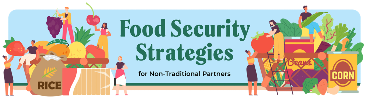 Food Security Strategies for Non-traditional Partners
